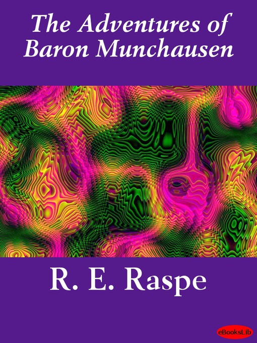 Title details for The Adventures of Baron Munchausen by R. E. Raspe - Available